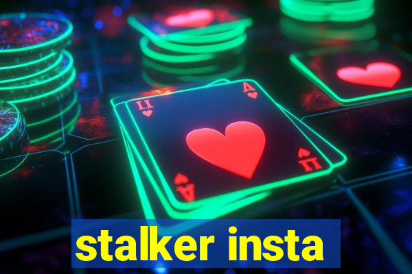 stalker insta